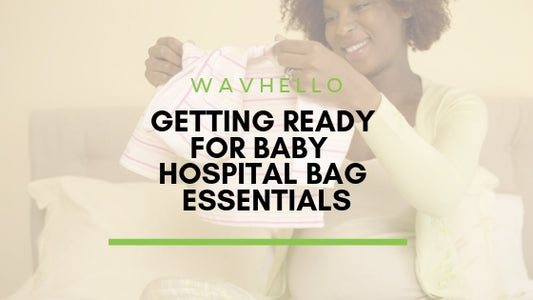 Getting Ready for Baby - Hospital Bag Essentials